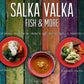 SALKA VALKA FISH & MORE